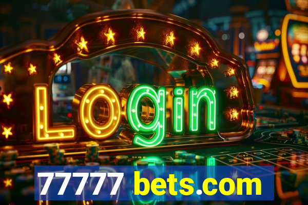 77777 bets.com